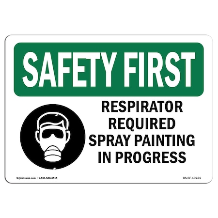 Signmission OSHA Sign, Respirator Required Spray Painting, 18in X 12in Rigid Plastic, 18" W, 12" H, Landscape OS-SF-P-1218-L-10721
